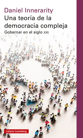 Una Teoria De La Democracia Compleja Rustica