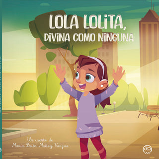 Lola Lolita, Divina Como Ninguna