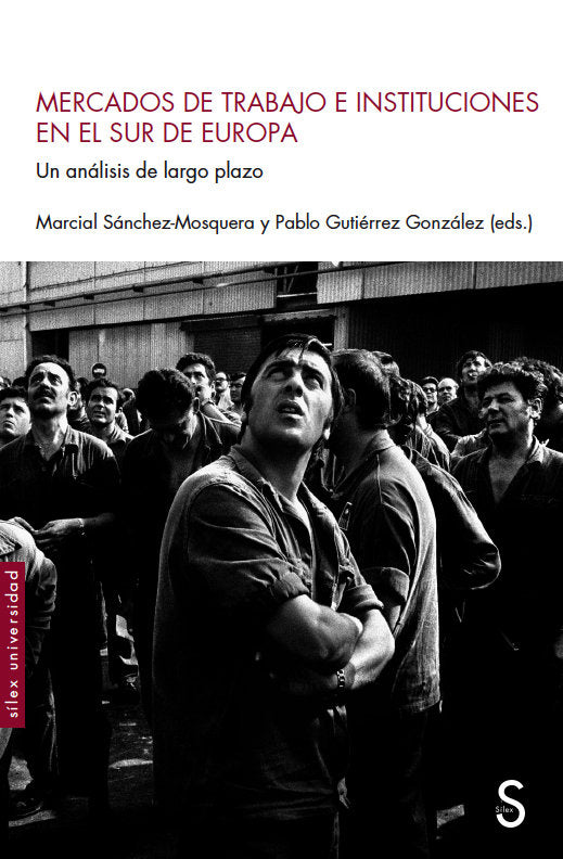 Mercados De Trabajo E Instituciones En El Sur De Europa