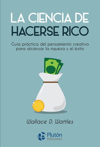 La Ciencia De Hacerse Rico