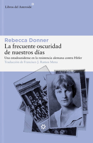 La Frecuente Oscuridad De Nuestros Dias