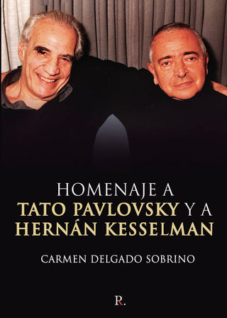 Homenaje A Tato Pavlovsky Y A Hernán Kesselman