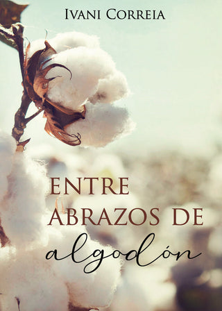 Entre Abrazos De Algodón