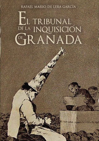 El Tribunal De La Inquisición De Granada