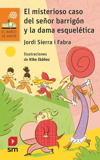 El Misterioso Caso Del Serñor Barrigon Y La Dama Esqueletica