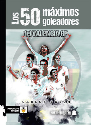 50 Maximos Goleadores Del Valencia Cf
