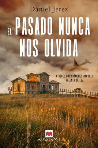 El Pasado Nunca Olvida