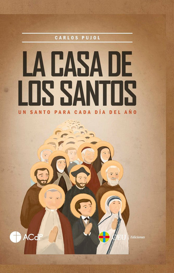 La Casa De Los Santos Un Santo Para Cada Dia Del Año