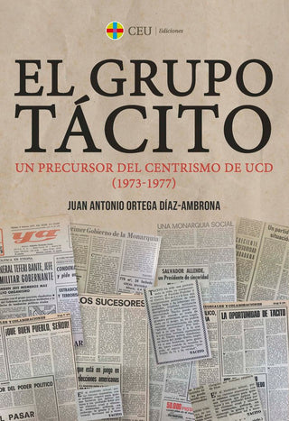 El Grupo Tacito Un Precursor Del Centrismo De Ucd 1973-1977