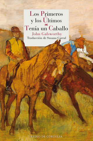 Los Primeros Y Los Ultimos - Tenia Un Caballo