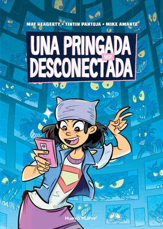 Una Pringada Muy Desconectada