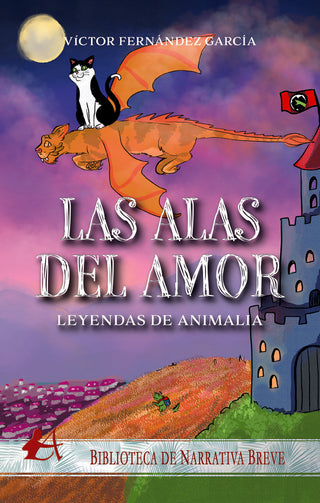Leyendas De Animalia Las Alas Del Amor
