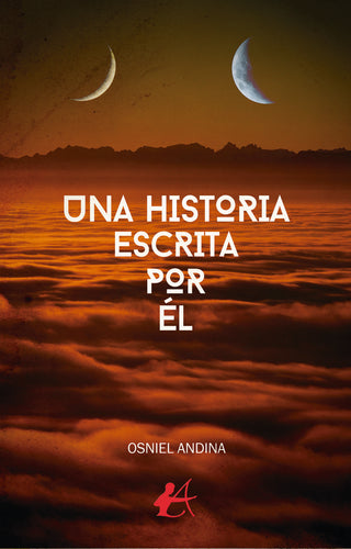 Una Historia Escrita Por Él