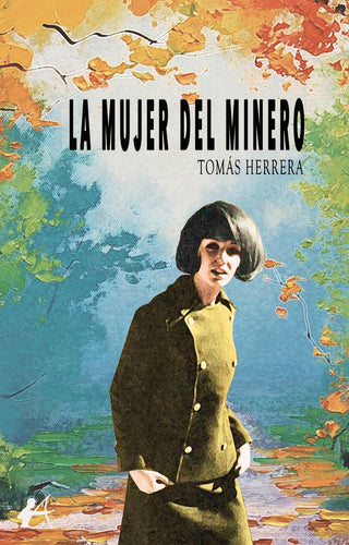 La Mujer Del Minero