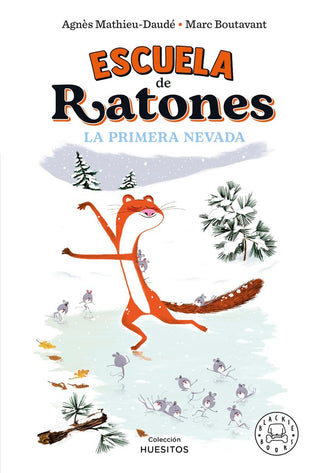 Escuela De Ratones. La Primera Nevada