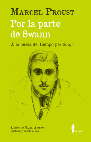 Por La Parte De Swann. (A La Busca Del Tiempo Perdido, I)