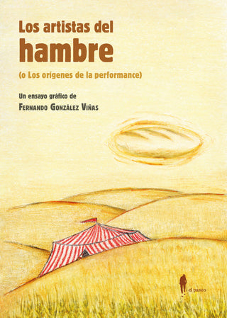 Los Artistas Del Hambre