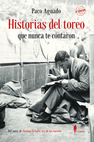 Historias Del Toreo Que Nunca Te Contaron