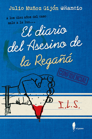 El Diario Del Asesino De La Regaña
