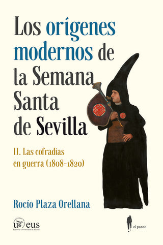 Los Origenes Modernos De La Semana Santa De Sevilla Ii