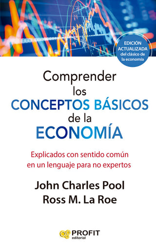 Comprender Los Conceptos Basicos De La Economia. Ne