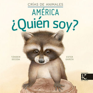 Quien Soy Crias De Animales America