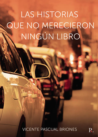 Las Historias Que No Merecieron Ningún Libro