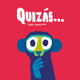 Quizas... (Libro De Carton)