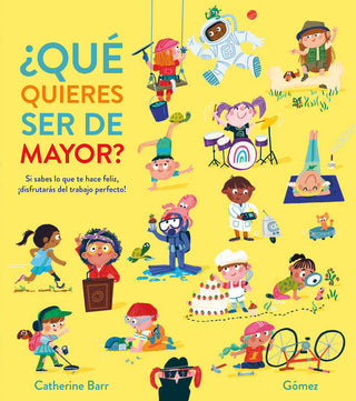 ¿Que Quieres Ser De Mayor?