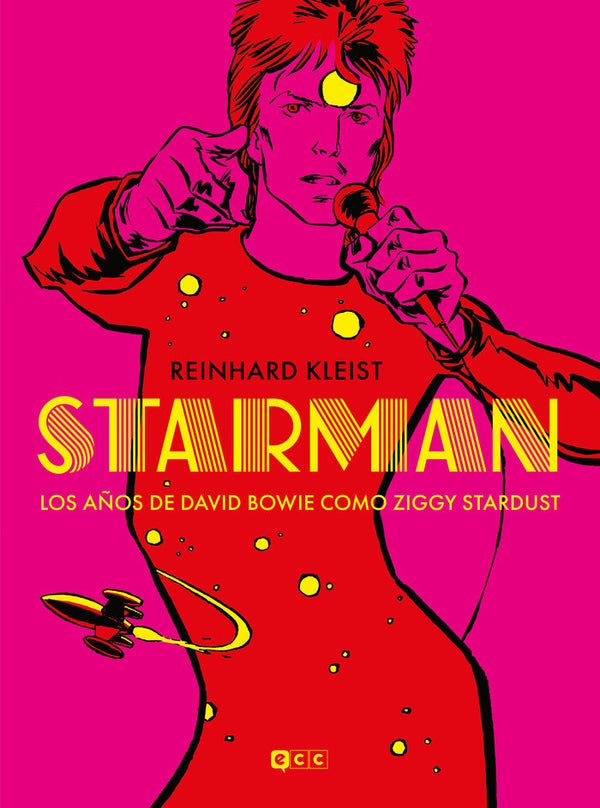 Starman: Los Años De David Bowie Como Ziggy Stardust