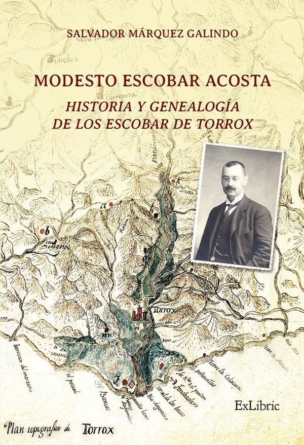 Modesto Escobar Acosta Historia Y Genealogia Escobar Torrox