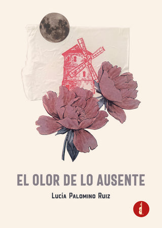 El Olor De Lo Ausente