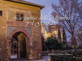 Las Puertas De La Alhambra Y El Generalife