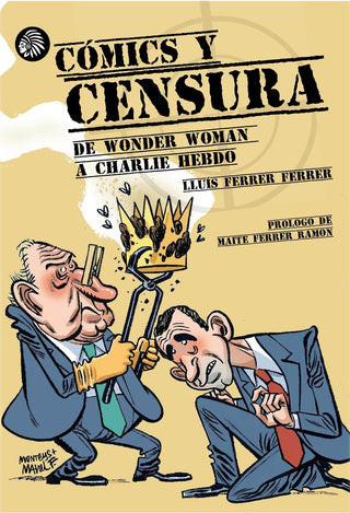Cómics Y Censura. De Wonder Woman A Charlie Hebdo