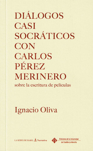 Diálogos Casi Socráticos Con Carlos Pérez Merino