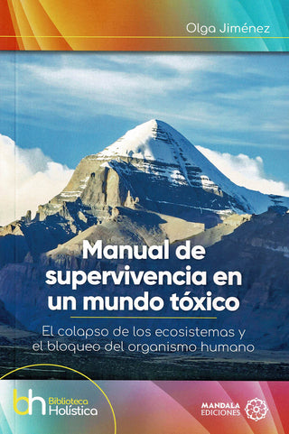 Manual De Supervivencia En Un Mundo Tóxico
