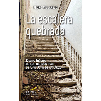 La Escalera Quebrada Diario Inedito De Los Ultimos Dias De