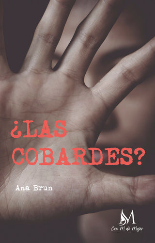 ¿Las Cobardes?