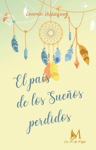 El País De Los Sueños Perdidos
