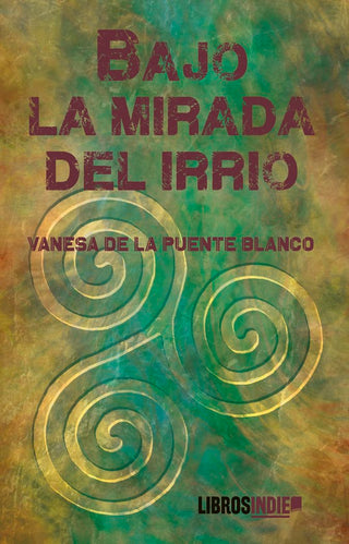 Bajo La Mirada Del Irrio