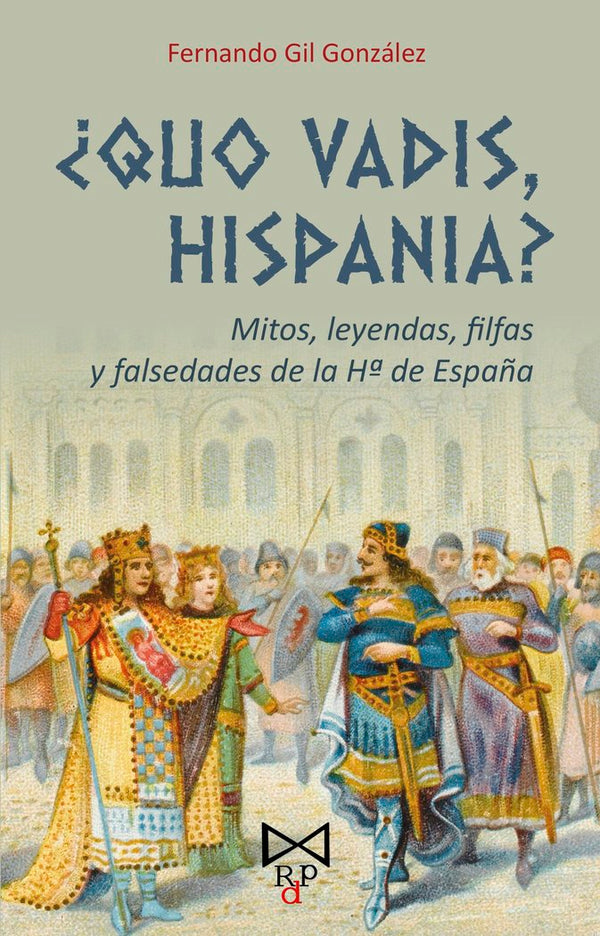 ¿Quo Vadis, Hispania?