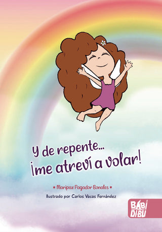 Y De Repente... ¡Me Atrevi A Volar!
