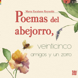 Poemas Del Abejorro, Veinticinco Amigos Y Un Zorro