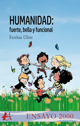 Humanidad: Fuerte, Bella Y Funcional