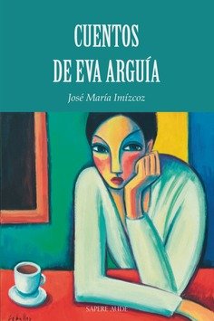 Cuentos De Eva Arguia