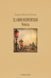 El Amor Reinventado. Venecia