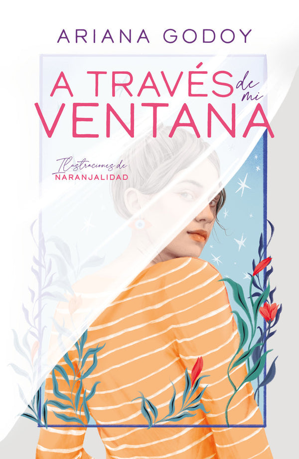 A Traves De Mi Ventana (Edicion Ilustrada)