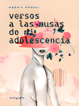 Versos A Las Musas De Mi Adolescencia