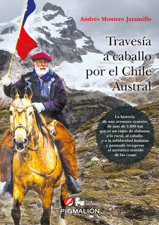 Travesía A Caballo Por El Chile Austral
