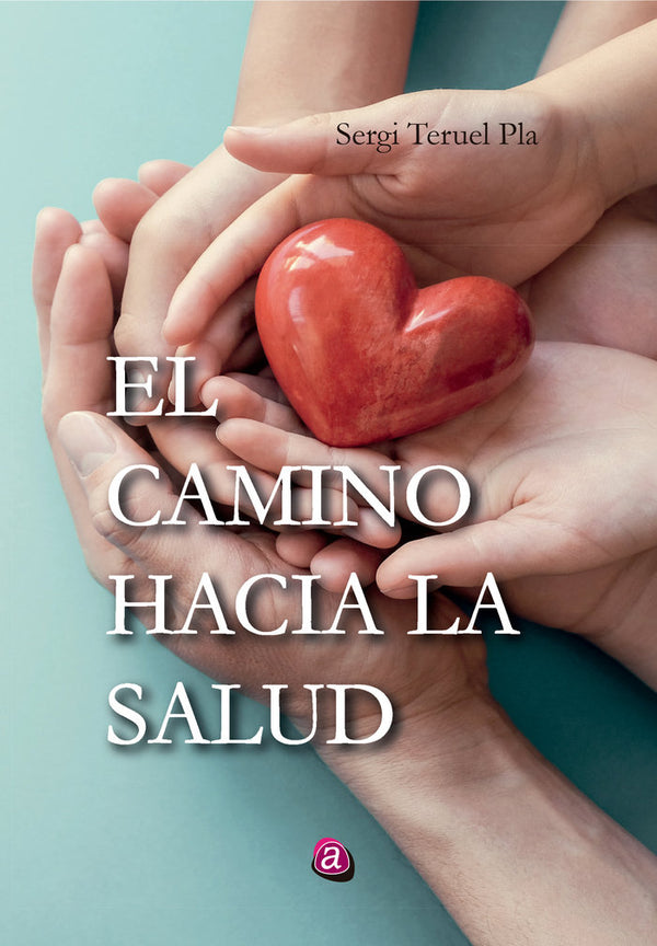 El Camino Hacia La Salud